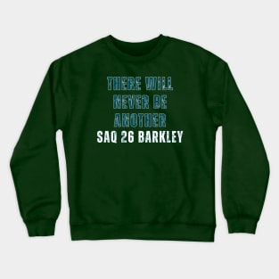 THERE WILL NEVER BE ANOTHER SAQ BARKLEY Crewneck Sweatshirt